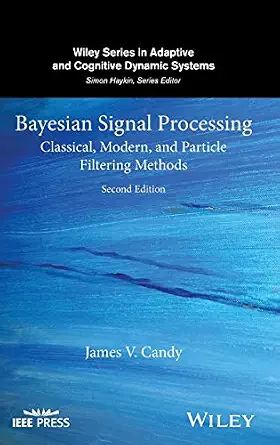 Bayesian Signal Processing: Classical, Modern, and Particle Filtering Methods 2nd Edition-Wow! eBook