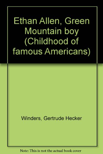 Ethan Allen : Green Mountain Boy (Childhood of ... B0006AXZI8 Book Cover