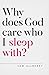 Why does God care who I sleep with? (Oxford Apologetics)