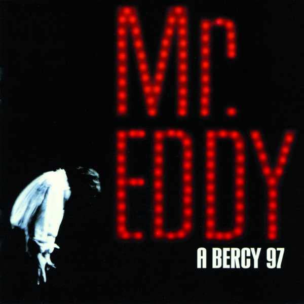 1997: Mr. Eddy A Bercy [Audio CD] Mitchell, Eddy