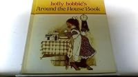 Holly Hobbie's Around the House Book 0516120018 Book Cover