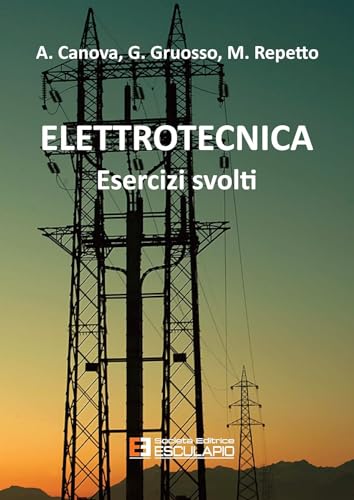 Elettrotecnica. Esercizi Svolti