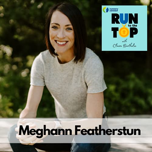 The Truth About Nutrition For Runners: Meghann Featherstun Podcast Por  arte de portada