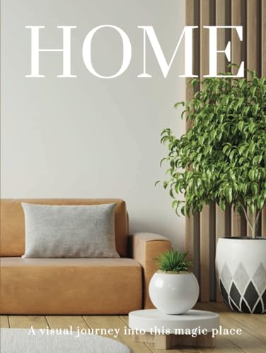 Livre à offrir HOME A Visual Journey cadeau idéal esthètes