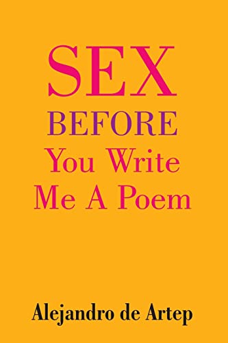 Sex Before You Write Me A Poem 1508909369 Book Cover