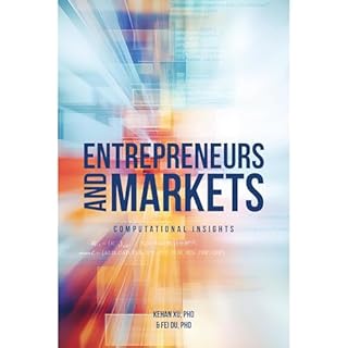 Entrepreneurs and Markets Audiobook By Kehan Xu, Fei Du Du cover art