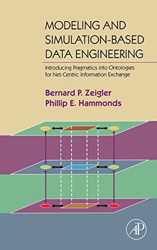 Modeling and Simulation-Based Data Engineering: Introducing Pragmatics into Ontologies for Net-Centric Information Exchange view 2