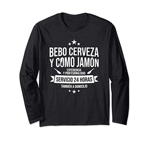 Bebo Cerveza y Como Jamon a Domicilio. Servicio Garantizado Manga Larga