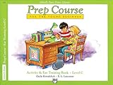 Prep Course Activity & Ear Training, Level C (Alfred's Basic Piano Library)