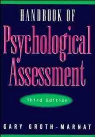 Handbook of Psychological Assessment 3rd (third) Edition by Groth-Marnat, Gary published by John Wiley & Sons (1997)