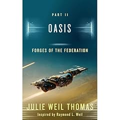 Forges of the Federation: Oasis Audiolibro Por Julie Weil Thomas, Raymond L. Weil arte de portada