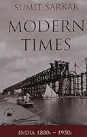 Modern Times - India 1880s-1950s 8178244705 Book Cover