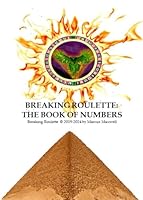 Breaking Roulette: The Book Of Numbers B09P3YTXHM Book Cover