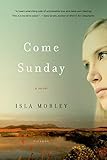 Come Sunday: A Novel