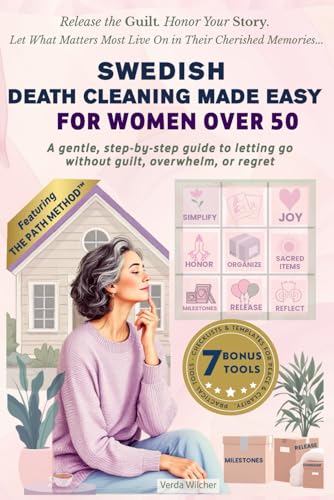 Swedish Death Cleaning Made Easy for Women Over 50: A