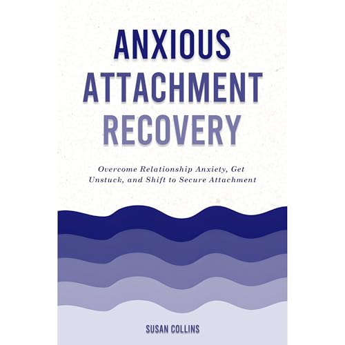 Anxious Attachment Recovery : Susan Collins episode artwork