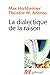 La dialectique de la Raison: Fragments philosophiques (Tel) (French Edition)