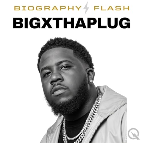 BigXthaPlug - Biography Flash cover art