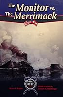 The Monitor Vs. the Merrimack (Great Battles Through the Ages) 0791077926 Book Cover