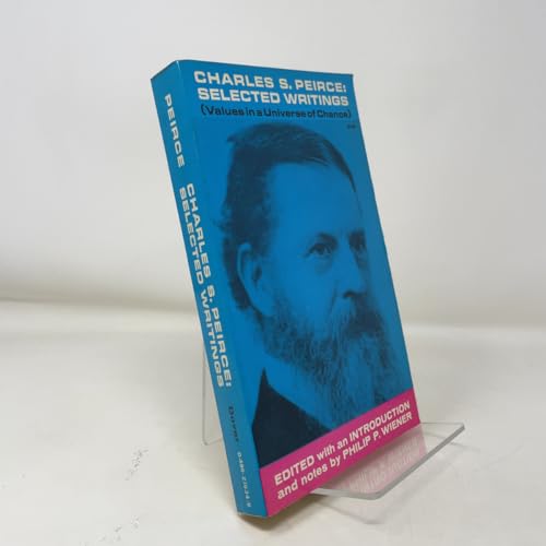 Charles S. Peirce, Selected Writings