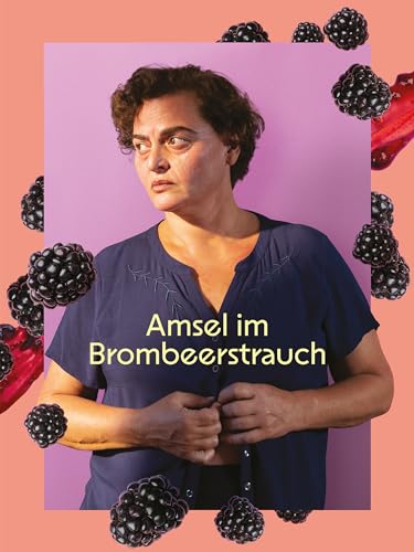 Amsel im Brombeerstrauch Amsel im Brombeerstrauch