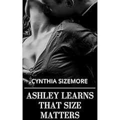 Ashley Learns that Size Matters Audiolibro Por Cynthia Sizemore arte de portada