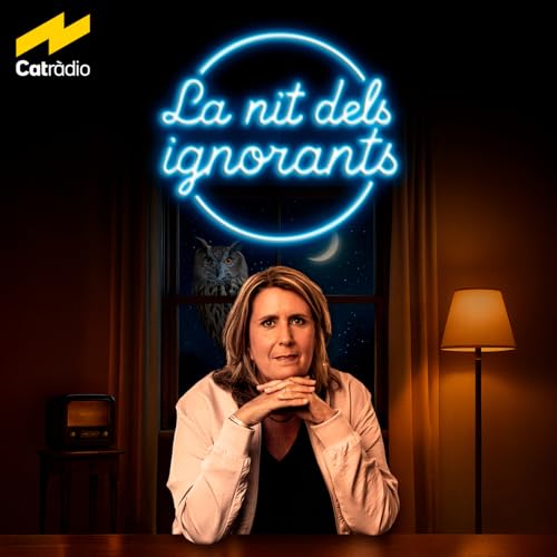 La nit dels ignorants, d'1 a 2 h - 06/11/2025