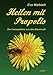 Produktbild Heilen mit Propolis: Die Hausapotheke aus dem Bienenvolk