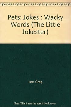 Library Binding Pets: Jokes : Wacky Words (The Little Jokester) Book