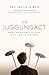 The Juggling Act: Bringing Balance to Your Faith, Family, and Work