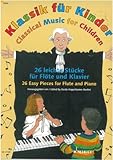 Klassik für Kinder: 26 leichte Stücke. Flöte und Klavier.