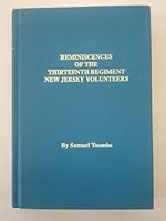 Reminiscences of the Thirteenth Regiment New Jersey Infantry in the Civil War 0944413080 Book Cover