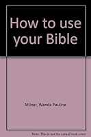How to use your Bible 0872396908 Book Cover