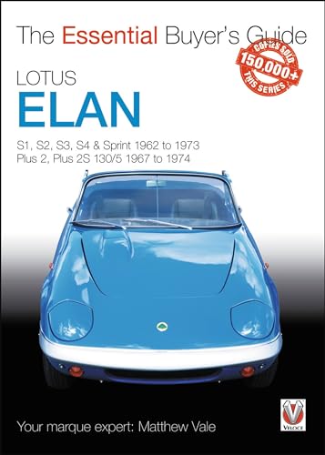Lotus Elan: S1 To Sprint And Plus 2 To Plus 2S 130/5 1962 To 1974