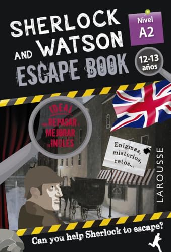 Sherlock & Watson. Escape book para repasar inglés. 12-13 años (LAROUSSE - Infantil / Juvenil - Castellano - A partir de 8 años)
