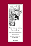 Wer nicht liest, lebt nicht: Ein Claus-Harms-Lesebuch - Herausgeber: Johannes Schilling, Frank Trende Claus Harms 