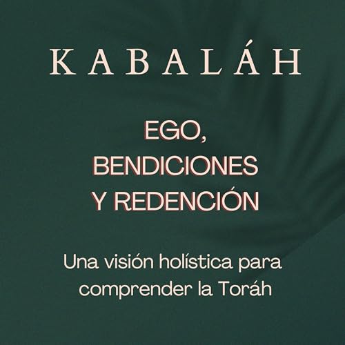 #kabalah - Sesi&oacute;n 105 - EGO, BENDICIONES Y REDENCI&Oacute;N.- #kabbalah #72nombresdedios copertina