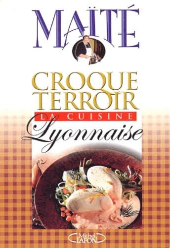 La Cuisine lyonnaise