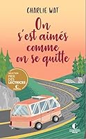 On s'est aimés comme on se quitte 1076828868 Book Cover