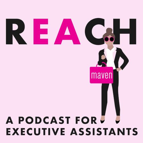 REACH - A Podcast for Executive Assistants cover art