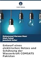 Entwurf eines elektrischen Netzes und Schätzung der Wasserkraft COMSATS Pakistan (German Edition) 6207821386 Book Cover