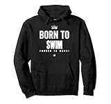 Photo Gallery funny born to swim forced to work swimming swimmer felpa con cappuccio Photo Gallery funny born to swim forced to work swimming swimmer felpa con cappuccio