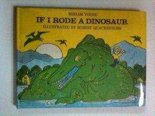 Hardcover If I Rode a Dinosaur Book