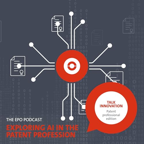 Exploring AI in the patent profession Podcast Por  arte de portada