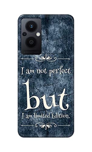 Image of Printed Hard Back Cover Case for Oppo F21 Pro 5G | Oppo F21s Pro 5G | Oppo Reno 7Z 5G Back Cover (I Am Not Perfect I Am Limited Edition) -1803