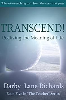 Paperback TRANSCEND! Realizing the Meaning of Life Book