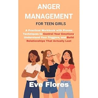 ANGER MANAGEMENT FOR TEEN GIRLS Audiobook By Eve Flores cover art