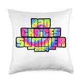 Bad Choices Summer Adult Shocker Dirty Sex Quote Bad Choices Shirt Hot Summer 2024 Funny Men Women Tie Dye Throw Pillow, 18x18, Multicolor