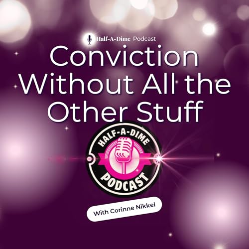 Conviction Without All the Other Stuff