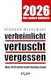 verheimlicht – vertuscht - vergessen 2026: Was 2025 nicht in der Zeitung stand